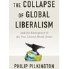 KNYGA Philip Pilkington Collapse of Global Liberalism, And the Emergence of the Post Liberal World Order