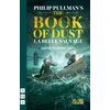 KNYGA Philip Pullman Book of Dust – La Belle Sauvage