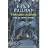 KNYGA Philip Pullman Subtle Knife: The Graphic Novel