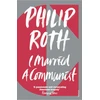 KNYGA Philip Roth I Married a Communist