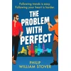KNYGA Philip William Stover Problem With Perfect, A totally feelgood, fake-fake boyfriend queer romcom that will make you smile