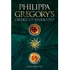 KNYGA Philippa Gregory Order of Darkness: Volumes i-iii