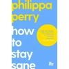 KNYGA Philippa Perry How to Stay Sane