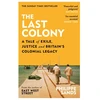 KNYGA Philippe Sands Last Colony, A Tale of Exile, Justice and Britain’s Colonial Legacy