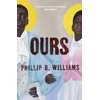 KNYGA Phillip B Williams Ours