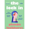KNYGA Phoebe Luckhurst Luckhurst Phoebe Lock In: The laugh-out-loud story of friends, flatmates and long-lost flings
