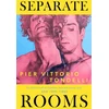 KNYGA Pier Vittorio Tondelli Separate Rooms, The forgotten Italian queer classic you'll want to read this Pride Month, perfect for fans of Call Me By Your Name