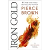 KNYGA Pierce Brown Brown Pierce Iron Gold: the epic fourth book in the globally bestselling dystopian science fiction series Raudonas RISING