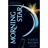 KNYGA Pierce Brown Brown Pierce Morning Star: the explosive third book in the globally bestselling dystopian science fiction series Raudonas RISING