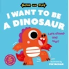 KNYGA Pintachan Move and Play: I Want to Be a Dinosaur
