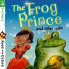 KNYGA Pippa Goodhart Read with Oxford: Stage 4: Phonics: The Frog Prince and Other Tales