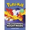 KNYGA POKEMON: LEGENDARY NIGHTMARE, A GRAPHIC NOVEL