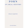 KNYGA Polly Barton Porn, An Oral History