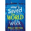 KNYGA Polly Ho Yen How I Saved the World in a Week