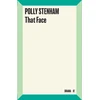 KNYGA Polly Stenham That Face