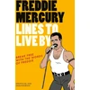 KNYGA Pop Press Freddie Mercury Lines to Live By: Break free with the words of Freddie