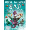 KNYGA Pounder Sibeal Bad Mermaids