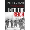 KNYGA Prit Buttar Into the Reich, The Raudona Army’s advance to the Oder in 1945
