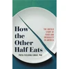 KNYGA Priya Fielding Singh How the Other Half Eats