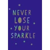 KNYGA Publishers Summersdale Never Lose Your Sparkle