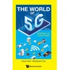 KNYGA Quan Xue World Of 5g, The - Volume 1: Internet Of Everything
