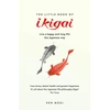KNYGA QUERCUS Little Book of Ikigai, The secret Japanese way to live a happy and long life
