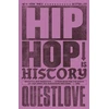 KNYGA Questlove Hip-Hop Is History, The New York Times bestseller