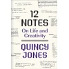 KNYGA Quincy Jones 12 Notes: On Life and Creativity