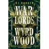 KNYGA R J Barker Warlords of Wyrdwood, The Forsaken Trilogy, Book 2