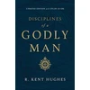 KNYGA R Kent Hughes Disciplines of a Godly Man