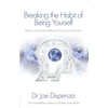 KNYGA Rachel Copeland Breaking the Habit of Being Yourself, How to Lose Your Mind and Create a New One