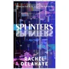 KNYGA Rachel Delahaye Splinters
