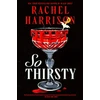 KNYGA Rachel Harrison So Thirsty