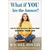 KNYGA Rachel Hollis What If YOU Are the Answer?