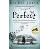 KNYGA Rachel Joyce Perfect, From the bestselling author of The Unlikely Pilgrimage of Harold Fry