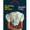 KNYGA Rachel Long My Darling from the Lions
