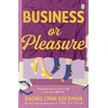 KNYGA Rachel Lynn Solomon Business or Pleasure
