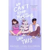 KNYGA Rachel Lynn Solomon We Can't Keep Meeting Like This
