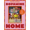KNYGA Rachel Verney Dopamine Home, A bold guide to mood-boosting interiors