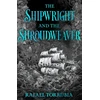 KNYGA Rafael Torrubia Shipwright and the Shroudweaver