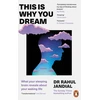 KNYGA Rahul Jandial This Is Why You Dream, What your sleeping brain reveals about your waking life