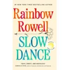 KNYGA Rainbow Rowell Lėtas šokis