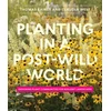 KNYGA Thomas Planting in a Post-Wild World