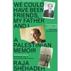 KNYGA Raja Shehadeh We Could Have Been Friends, My Father and I, A Palestinian Memoir