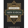KNYGA Ravn Caroline Business Side of Show Business, The