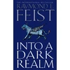 KNYGA Raymond E Feist Into a Dark Realm