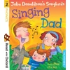 KNYGA Read with Oxford: Stage 2: Julia Donaldson's Songbirds: Singing Dad and Other Stories