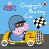 KNYGA Rebecca Gerlings Peppa Pig: George's Racing Car