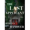KNYGA Rebecca Hanover Last Applicant, A Novel