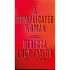 KNYGA Rebecca Lucy Taylor Complicated Woman, The hotly anticipated literary debut by SELF ESTEEM
